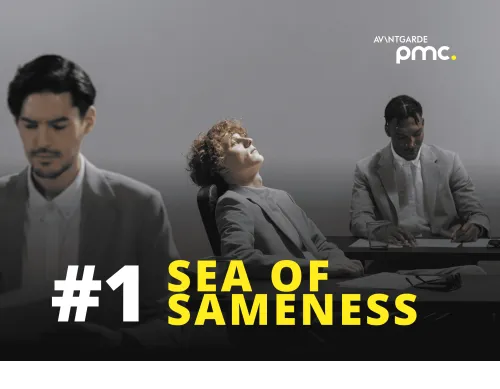 AVANTGARDE PMC - Trends to Watch 2025 - #1 Sea of Sameness