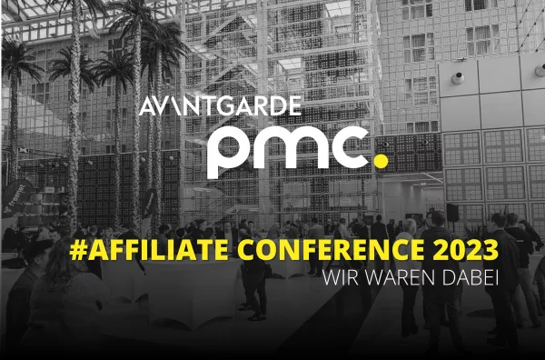 AVANTGARDE PMC auf der Affiliate Conference 2023 