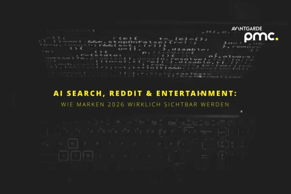 AI Search, Reddit & Entertainment: Wie Marken 2026 wirklich sichtbar werden